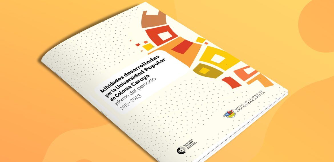 Informe de la Universidad Popular de Colonia Caroya (periodo 2019 – 2023)